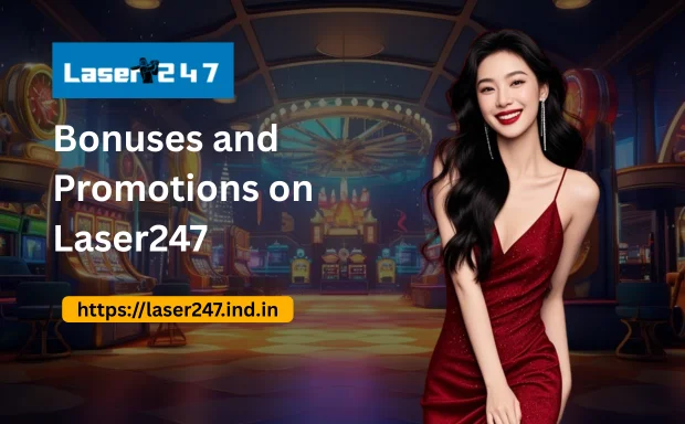 Bonuses and Promotions on Laser247